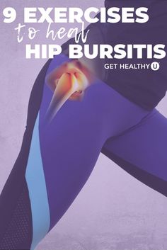 a woman in tights with the words 9 exercises to heal hip burstis get healthy