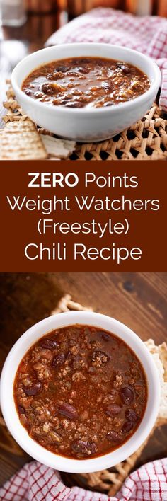 two bowls of chili with the words zero points weight watchers freestyleist chili recipe