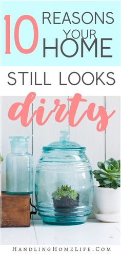 the words 10 reasons to your home still looks dirty