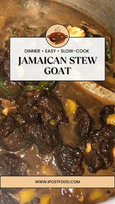 jamaican stew in a pot with text overlay that reads dinner easy slow - cook jamaican stew goat