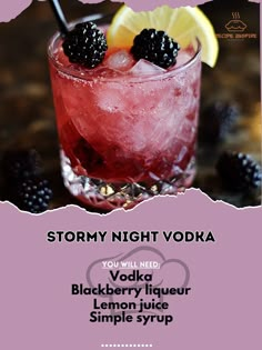 an advertisement for stormy night vodka with blackberry liqueur, lemon and blackberries