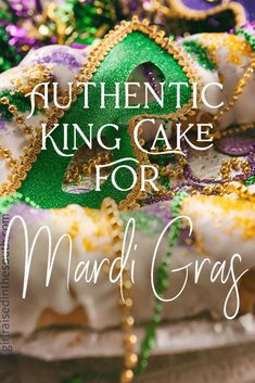 a mardi gras cake with the words authentic king cake for mardi gras