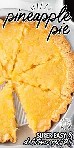 there is a pie that has been cut in half and ready to be eaten with the words pineapple pie on it