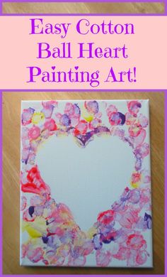 an easy cotton ball heart painting art project