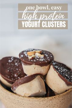 chocolate covered yogurt clusters in a bowl with text overlay that reads one bowl, easy high protein yogurt clusters