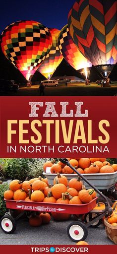 an advertisement for the fall festivals in north carolina with pumpkins and hot air balloons