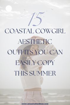 coastal cowgirl aesthetic Beachy Cowgirl Outfit, Coastal Cowgirl Outfits Summer, Coastal Cowgirl Outfit Ideas, Country Outfit Ideas Summer, Coastal Cowgirl Capsule Wardrobe, Coastal Cowgirl Aesthetic Outfits Summer, Cowgirl Coastal Aesthetic, Coastal Cowgirl Outfit Bachelorette