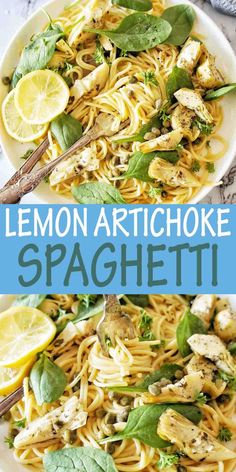 lemon artichoke spaghetti with chicken and spinach is served on a white plate