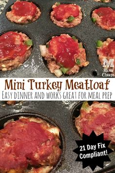 mini turkey meatloaf in muffin tins with text overlay that says easy dinner and works great for meal prep