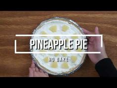 someone is holding a pie with pineapples on it and the words pineapple pie