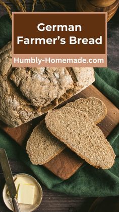 german farmer's bread on a cutting board with butter