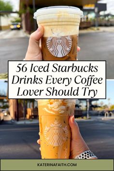 starbucks drinks with text overlay that reads, 50 iced starbucks drinks every coffee lover should try