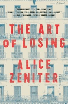 the art of losing by alice zeinter is shown in this book cover image