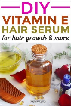 DIY Vitamin E Hair Serum for Hair Growth - ♡ July Blossom ♡ Hair Serum For Hair Growth, Serum For Hair Growth, Diy Hair Serum, Vitamin E Hair, Hair Growth Serum Diy, Serum For Hair, Diy Serum, Hair Growth Challenge, Best Hair Oil