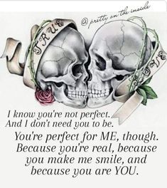 two skulls with roses and ribbons on their heads are in front of a quote that reads,