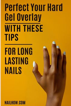 Hard gel overlays could be your nailcare game changer! Visit nailhow.com to find out why they're perfect for your nails.