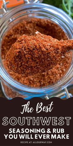 the best southwest seasoning and rub you will ever make