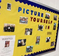 a bulletin board with pictures on it and the words picture yourself in front of them