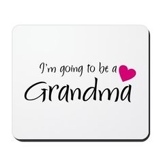 i'm going to be a grandma mousepad with pink heart on the side