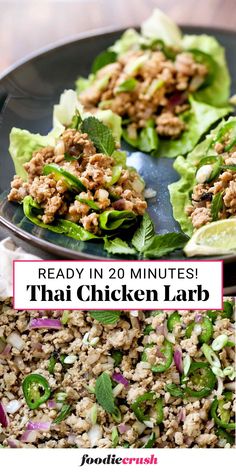 lettuce wraps filled with meat and vegetables on top of a black plate that says ready in 20 minutes thai chicken labb