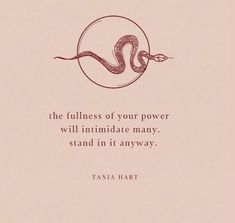 there is a quote on the wall that says, the stillness of your power will intimitate many, stand in it anyway