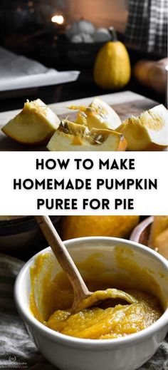 how to make homemade pumpkin puree for pie in a white bowl with a wooden spoon