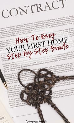 an old key sitting on top of a paper with the title how to buy your first home step by step guide