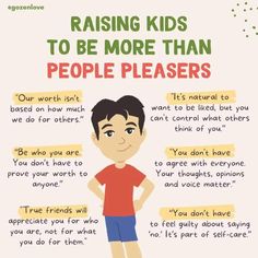 a poster with the words raising kids to be more than people pleasers