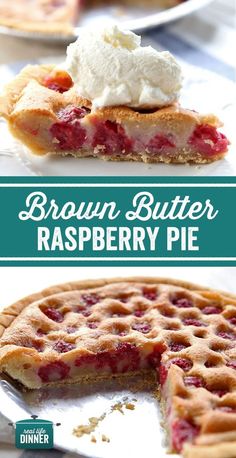 a close up of a pie on a plate with the words brown butter raspberry pie