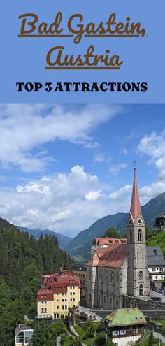 the top 5 attractions in bad gasein, austria