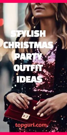 a woman holding a red purse with the words stylish christmas party outfit ideas