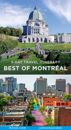 the top 5 day travel itinerary is best of montreal