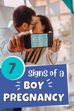 a man and woman holding up a phone with the text 7 signs of a boy pregnant