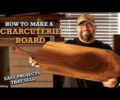 a man holding a large wooden board with the words how to make a characterie board