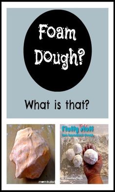 four different pictures with the words foam dough and what is that? in black circle