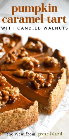 the cover of pumpkin caramel tart with candied walnuts is shown here