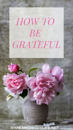 HOW TO BE GRATEFUL | Mind Body Life. Gratitude is the path to happiness and abundance in everyone's lives.  www.mindbodylife.net #mentalhealth #gratitude #grateful #happy #happiness #mindset Potters House, Inspirational Messages, Feng Shui, Making Ideas, Life Hacks, Verses, Bucket List, Bible Verses, Photo Editing