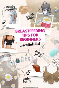 breastfeeding tips for beginners essentials list with pictures and text overlay