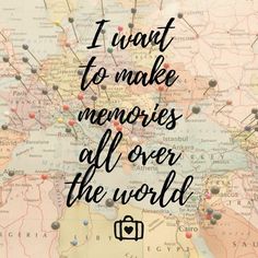 a map with pins on it that says i want to make memories all over the world