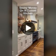 a kitchen with white cabinets and wood floors is featured in the video saying saving money on a custom kitchen