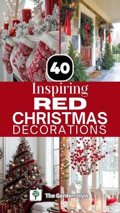 red christmas decorations with text overlay that reads 40 inspireing red christmas decor ideas