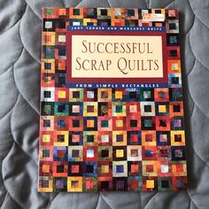 a book on quilting that says successful scrap quilts