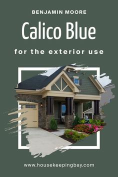 Calico Blue 707   for the Exterior by Benjamin Moore White Trim, How To Memorize Things, Exterior