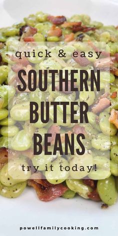 a white plate topped with green beans covered in sauce and text that reads quick & easy southern butter beans