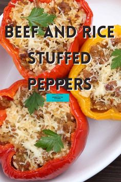 three stuffed peppers on a plate with the words beef and rice stuffed peppers