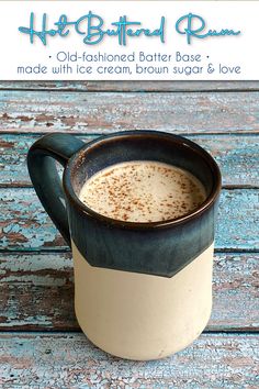 an old - fashioned butter base made with ice cream, brown sugar and love is in the mug