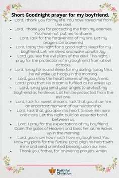 We are all privileged to be part of the living. So, we will say a goodnight prayer for your boyfriend. God has provided and protected you. He has provided and … The post Goodnight prayer for my Boyfriend appeared first on The Faithful Christian. Prayer For My Boyfriend, Prayers For My Boyfriend, Goodnight Prayer, Prayer For Boyfriend, Couples Prayer, Healing Prayers, Prayers For Him, Short Prayers