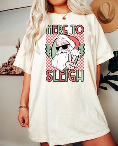 Here to Sleigh Santa Shirt Santa Tell Me, Santa Elves, Elves Christmas, Oversized T Shirt Dress, Santa Shirt, Santa's Elves, Applique Shirts, Santa Shirts, Santa Sleigh