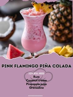 the pink flamingo pina cola is served in a tall glass with pineapple and watermelon