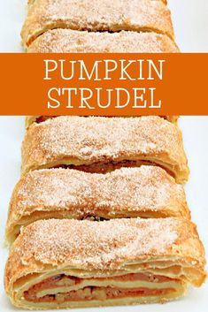 pumpkin strudel with powdered sugar on top and text overlay that reads, pumpkin strudel